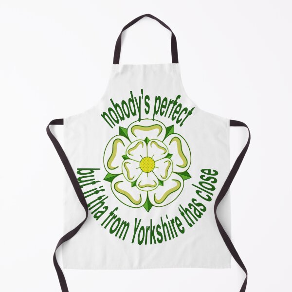 Item preview, Nobodys Perfect But If Tha From Yorkshire Thas Close Green Text designed and sold by taiche.