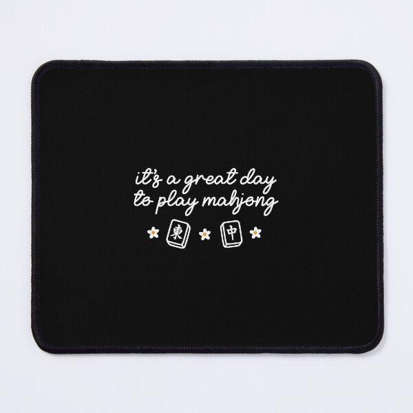 Item preview, It’s a Great Day to Play Mahjong designed and sold by designclub.