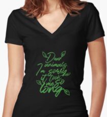 Vegan T-Shirt Cute Support Animal Lover Apology T-Shirt Women's Fitted V-Neck T-Shirt
