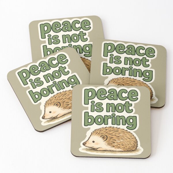Item preview, Peace Is Not Boring designed and sold by ChirpInc.