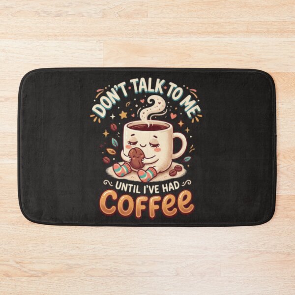 Item preview,  Don't Talk to Me Until I've Had Coffee designed and sold by DreamPrintForge.