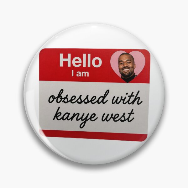 Item preview, Kanye west love obsess obsessed boyfriend birthday funny prank meme gift weird designed and sold by CheeseBlueprint.