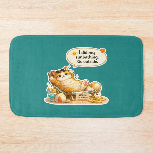 Item preview, NAGGING CAT LaMaisonOfMY I DID MY SUNBATHING. GO OUTSIDE. COLLECTION | GREEN Edition | No.01 designed and sold by LaMaisonOfMY.