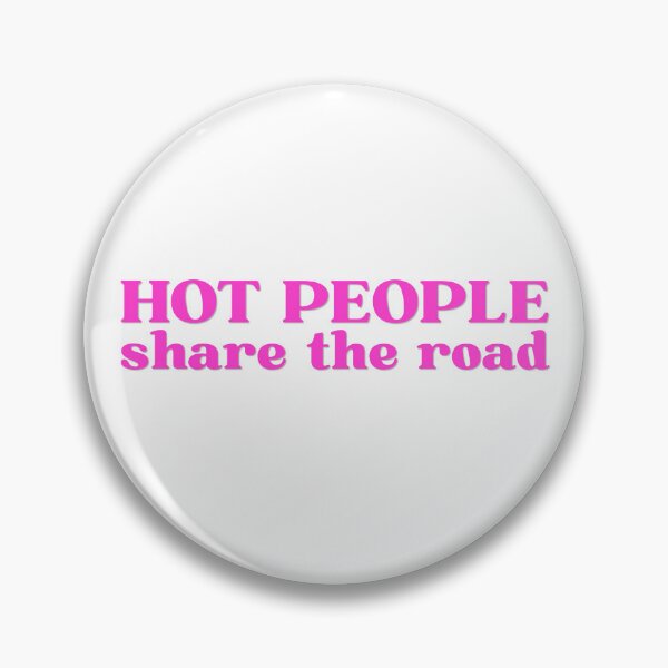 Item preview, Hot People Share The Road designed and sold by GraceeDrake.
