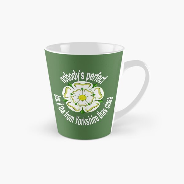 Item preview, Nobodys Perfect But If Tha From Yorkshire Thas Close White Text designed and sold by taiche.