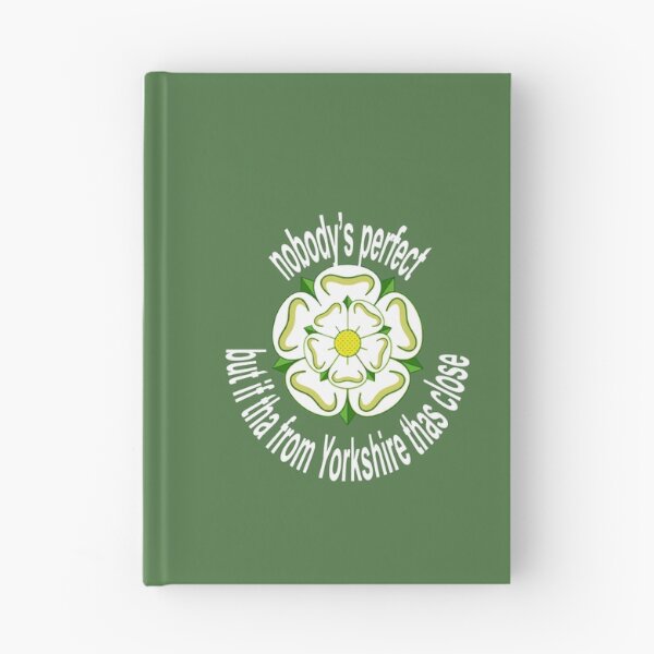 Item preview, Nobodys Perfect But If Tha From Yorkshire Thas Close White Text designed and sold by taiche.