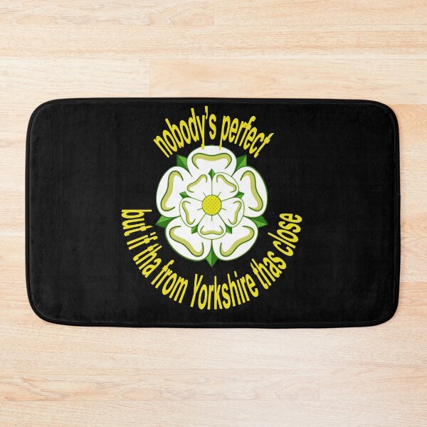 Item preview, Nobodys Perfect But If Tha From Yorkshire Thas Close Yellow Text designed and sold by taiche.