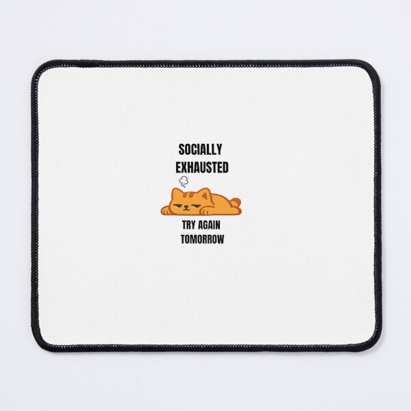 Item preview, Socially Exhausted Try Again Tomorrow Funny Cat Sticker | Introvert Cat Quote designed and sold by Savage Cat Quotes.