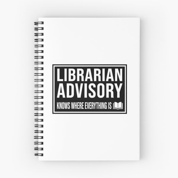 Item preview, Librarian Advisory: Knows Where Everything Is designed and sold by SpineTingleCo.