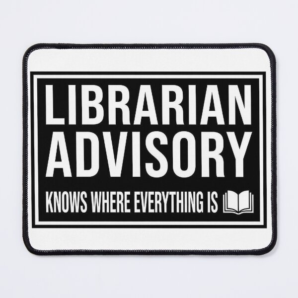Item preview, Librarian Advisory: Knows Where Everything Is designed and sold by SpineTingleCo.
