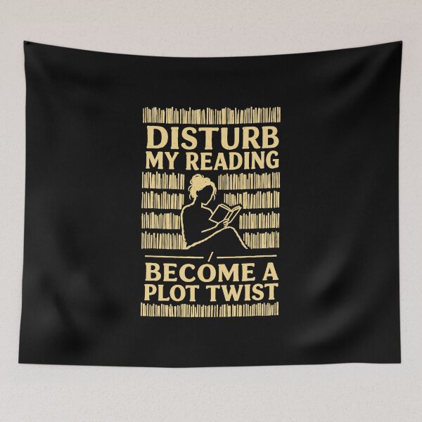 Item preview, Disturb My Reading Become a Plot Twist designed and sold by StockAnime.