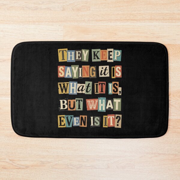 Item preview, What Even Is It Sarcastic Ransom Note Text designed and sold by d247.