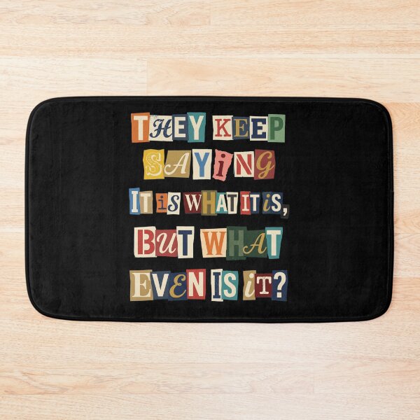 Item preview, What Even Is It Sarcastic Ransom Note Quote designed and sold by d247.