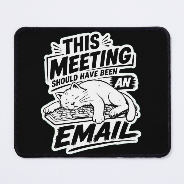 Item preview, This Meeting Should Have Been An Email Cat Sticker designed and sold by Cat Meme Fund.