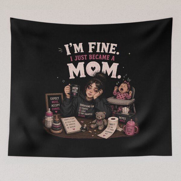 Item preview, I'm Fine. I Just Became a Mom – Funny New Mom Shirt for Motherhood designed and sold by SVALANART.