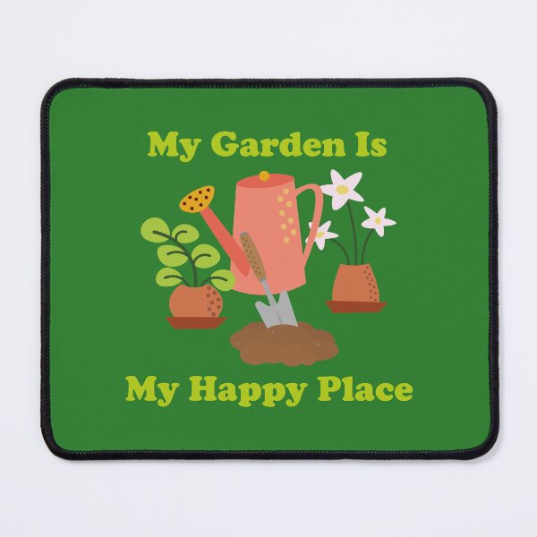 Item preview, My Garden Is My Happy Place. gardening. gardener. plant dad. plant lover. designed and sold by NPC-wear.