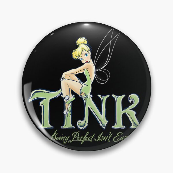 Item preview, Tinker Bell Being Perfect Isnt Easy designed and sold by Alaajar.