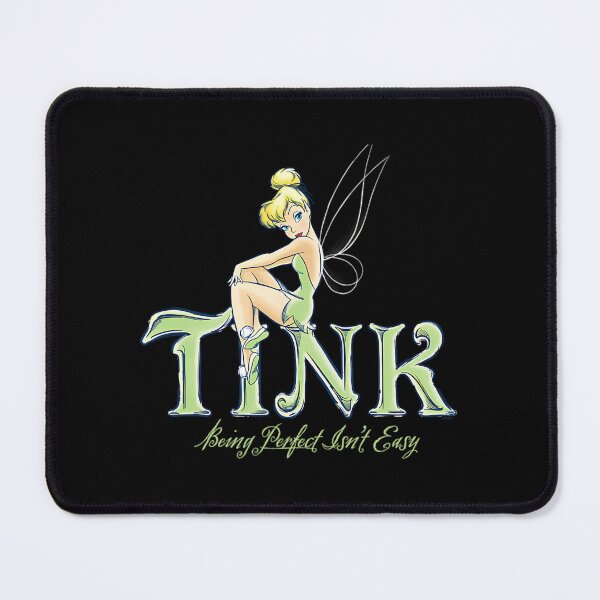 Item preview, Tinker Bell Being Perfect Isnt Easy designed and sold by Alaajar.