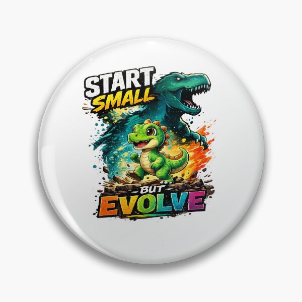 Item preview, Start Small But Evolve  | Motivational Dinosaur Design designed and sold by ELVIN DESIGNS.