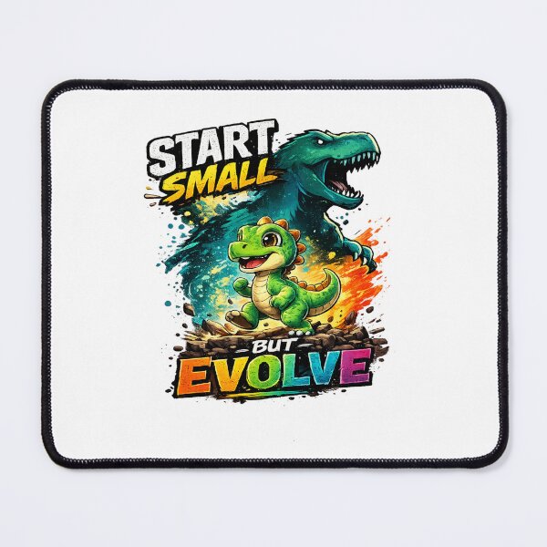 Item preview, Start Small But Evolve  | Motivational Dinosaur Design designed and sold by ELVIN DESIGNS.