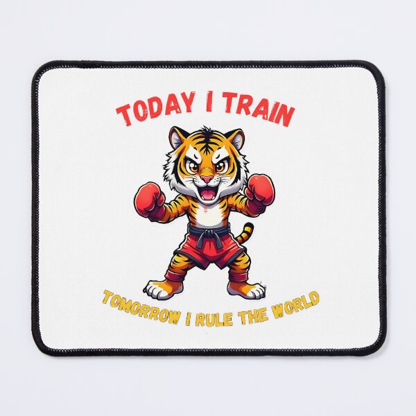 Item preview, Tiger Muay Thai - Today I Train Tomorrow I Rule The World designed and sold by AlruanceStudio.