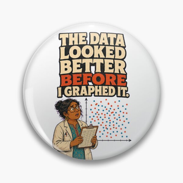 Item preview, The Data Looked Better Before I Graphed It – Funny Scientist designed and sold by Little Chookcha.