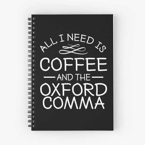 Item preview, All I Need Is Coffee and the Oxford Comma designed and sold by teeperfect.