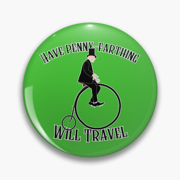 Item preview, Have penny-farthing, will travel designed and sold by HeathWayPrints.