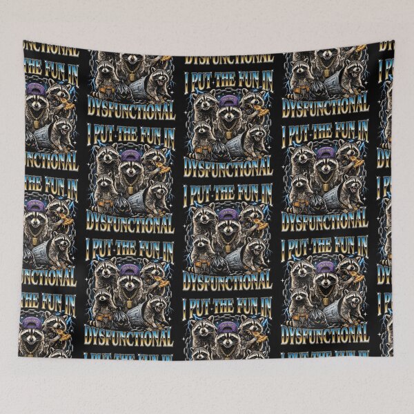 Item preview, I Put The Fun In Dysfunctional Raccoon designed and sold by d247.