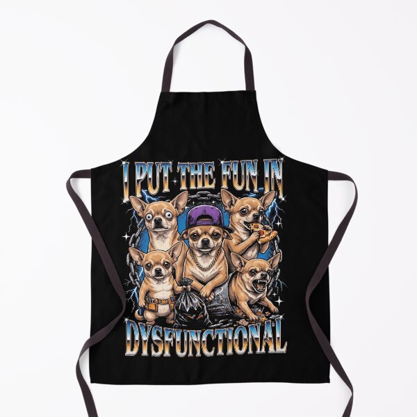 Item preview, I Put The Fun In Dysfunctional Chihuahua designed and sold by d247.