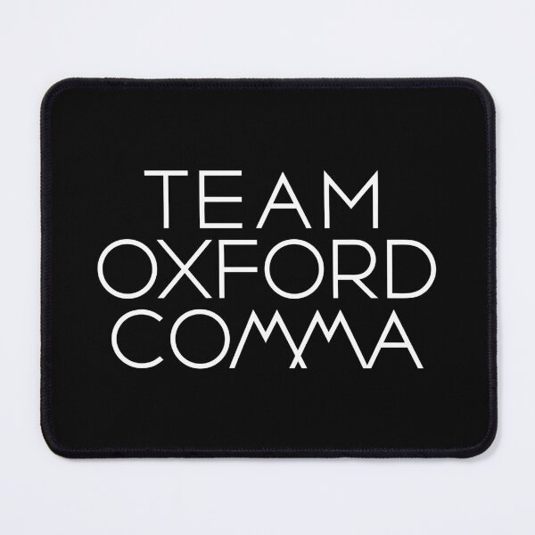 Item preview, Team Oxford Comma Funny Grammar designed and sold by teeperfect.