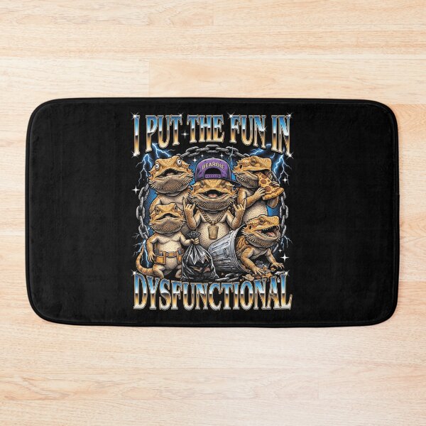 Item preview, I Put The Fun In Dysfunctional Bearded Dragon designed and sold by d247.