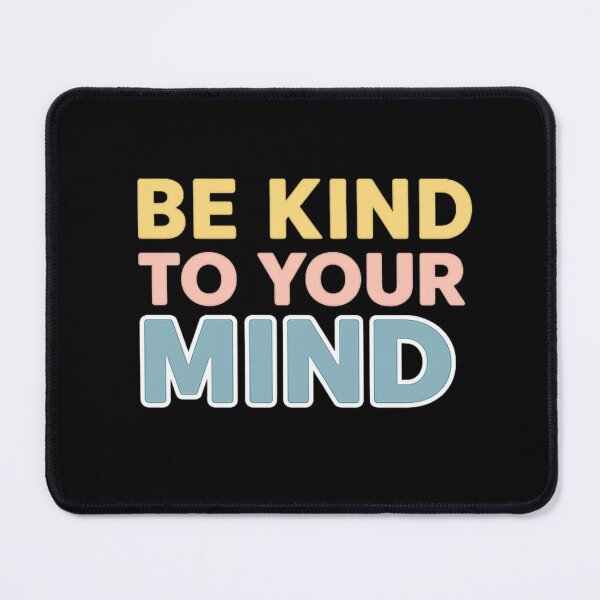 Item preview, Be Kind To Your Mind Mental Health Typography designed and sold by PunchDrop.