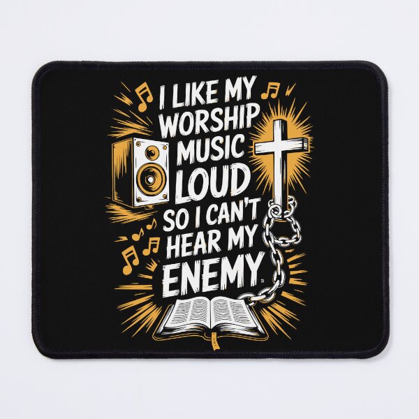 Item preview, I LIKE MY WORSHIP MUSIC LOUD SO I CAN'T HEAR MY ENEMY designed and sold by jkrphoto.