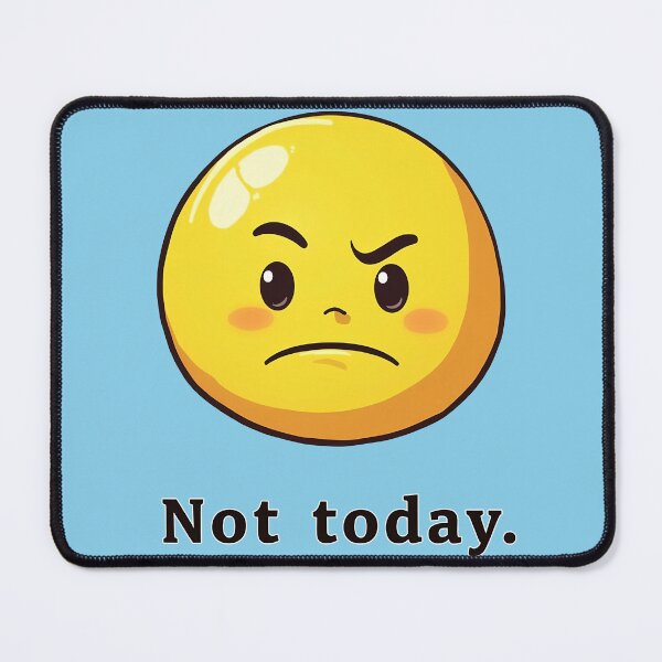 Item preview, Nope Not Today Angry Emoji designed and sold by GaffaDesigns.