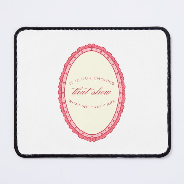 Item preview, It is our choices that show what we truly are designed and sold by BingBangDesigns.