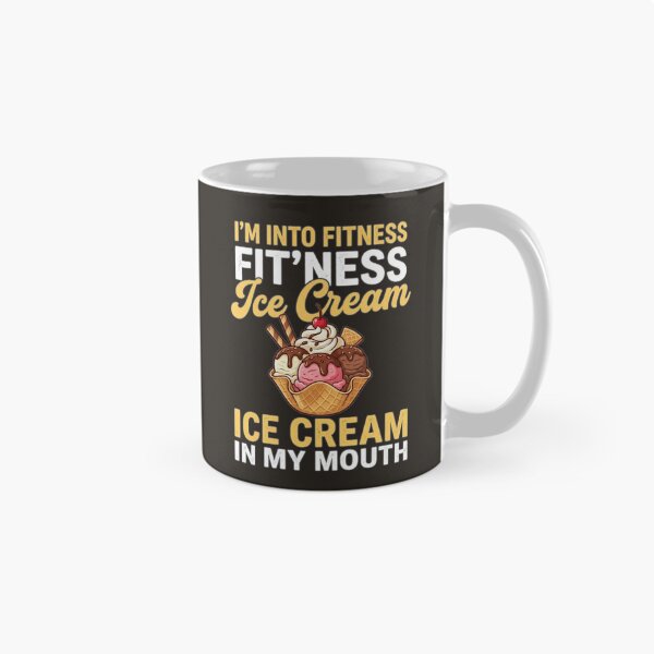 Item preview, I'm Into Fitness Fitness Ice Cream In My Mouth Funny Dessert T-Shirt designed and sold by PACS0011.