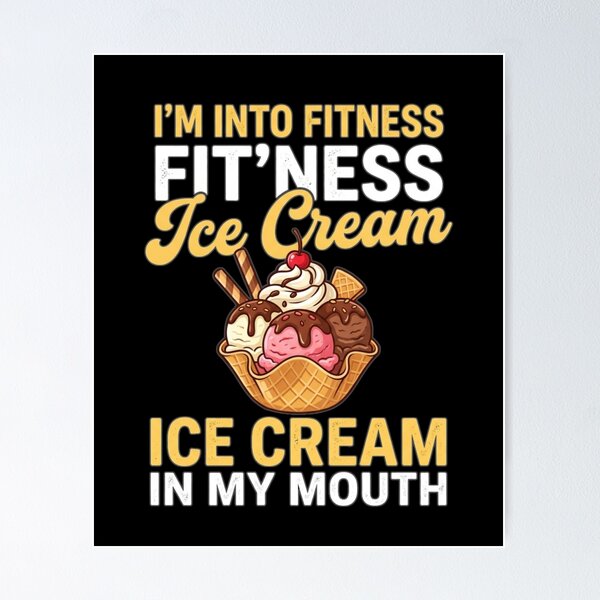 Item preview, I'm Into Fitness Fitness Ice Cream In My Mouth Funny Dessert T-Shirt designed and sold by PACS0011.