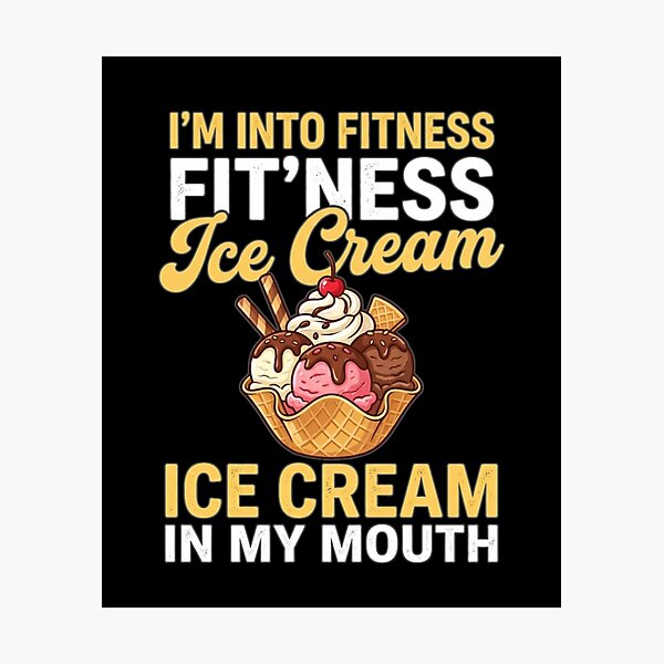 Item preview, I'm Into Fitness Fitness Ice Cream In My Mouth Funny Dessert T-Shirt designed and sold by PACS0011.
