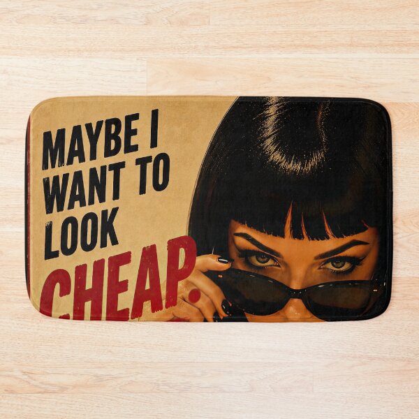 Item preview, Maybe I Want to Look Cheap – Retro Vintage Femme Fatale Attitude Design designed and sold by obstinator.