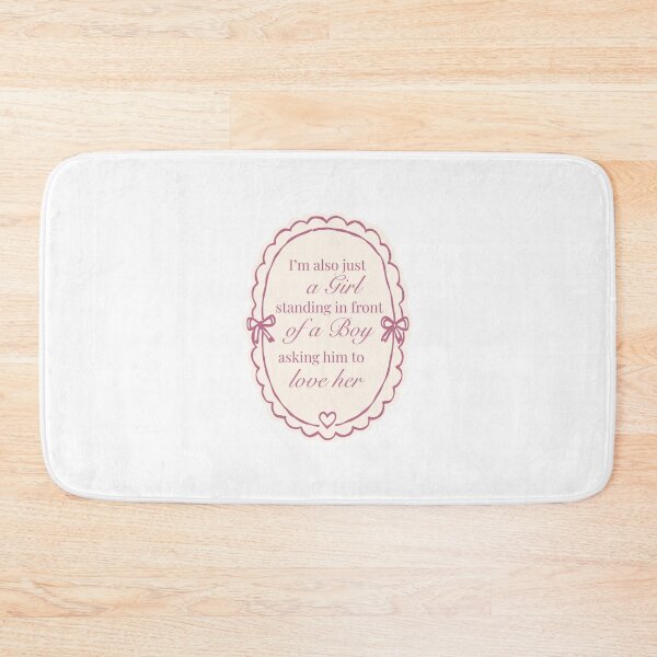 Item preview, I'm also just a girl standing in front of  a boy asking him to love her designed and sold by BingBangDesigns.
