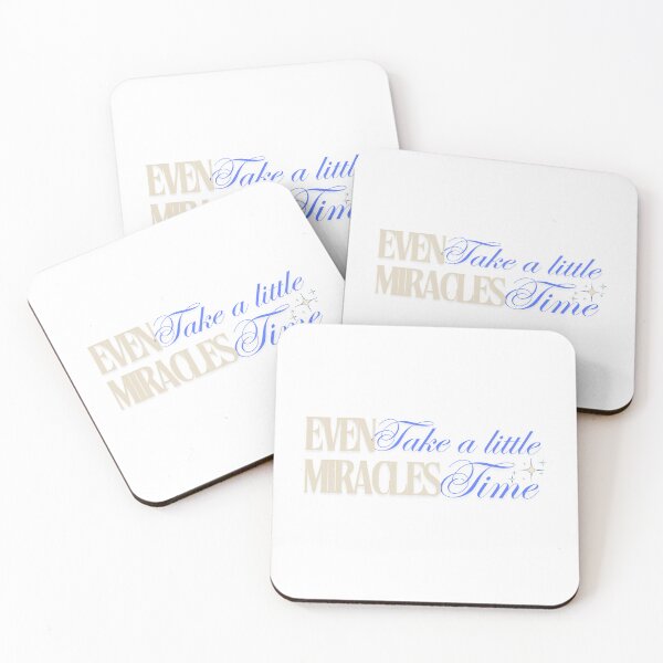 Item preview, Even miracles take a little time designed and sold by BingBangDesigns.
