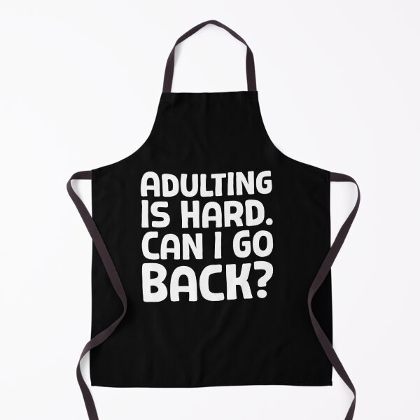 Item preview, Adulting Is Hard. Can I Go Back - W_1 designed and sold by AhmedHelal24795.