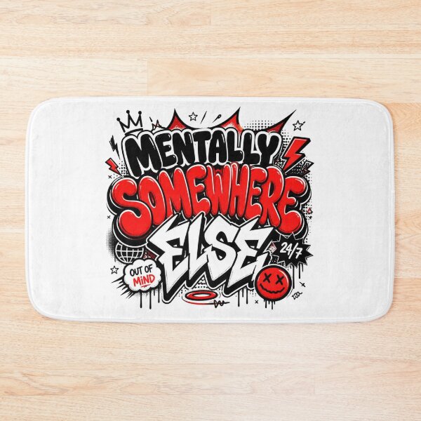 Item preview, Mentally Somewhere Else. Bold Graffiti Streetwear Typography Quote Design designed and sold by Aarvya Fashion Club ( A.F.C ).