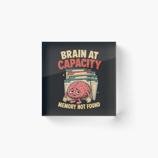 Item preview, Brain at Capacity – Memory Not Found Tech Humor designed and sold by PitsFusion.