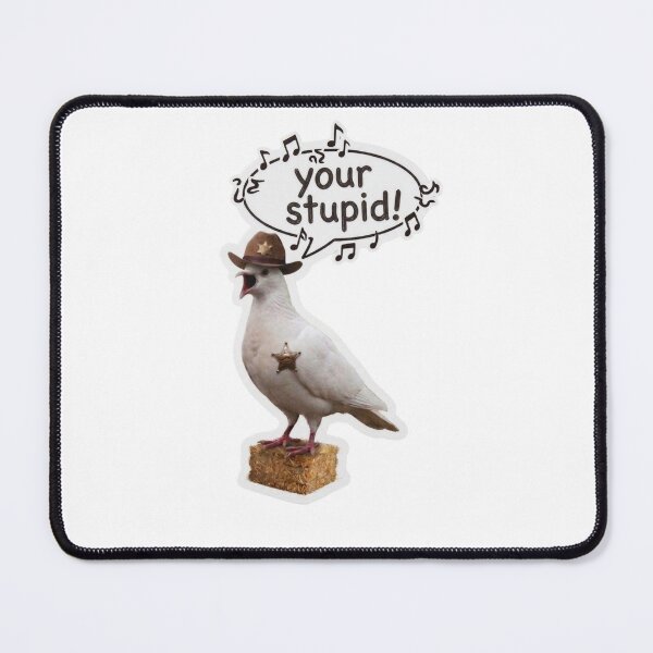 Item preview, The New Sheriff Is In Town; Your Stupid designed and sold by Dollar-Bucks.