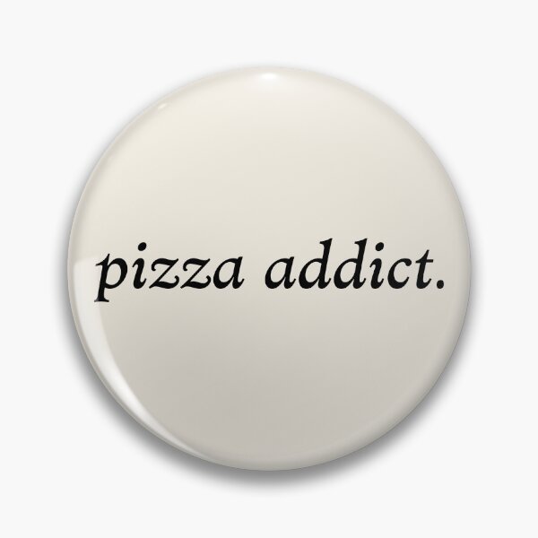 Item preview, pizza addict designed and sold by MoodleDoon.