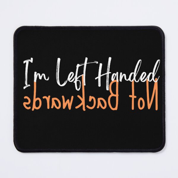 Item preview, Lefthanded Not Backwards Funny Lefty Design designed and sold by Lasheets.