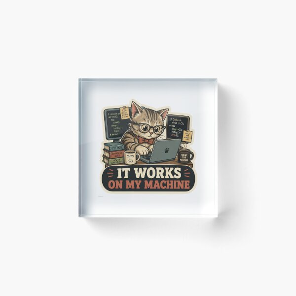 Item preview, It Works On My Machine Cute Coding Cat Sticker - Funny Programmer & Developer Gift designed and sold by crazyhome.