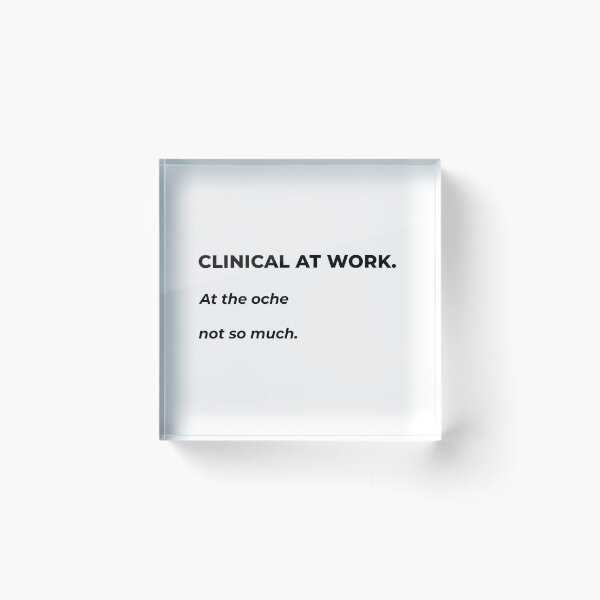 Item preview, Clinical at work. At the oche not so much. designed and sold by Weldon Myson.